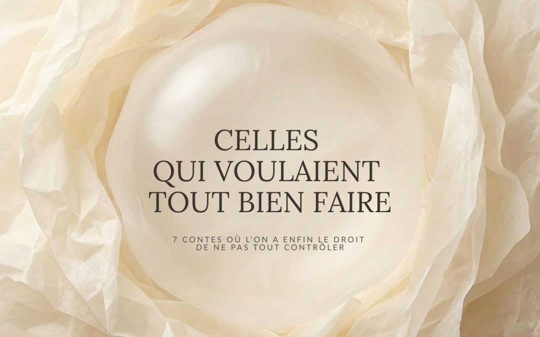 Bulle - Celles-qui-voulaient-tout-bien-faire